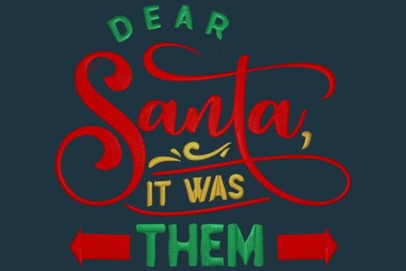 Dear Santa It Was Them for Christmas Branding